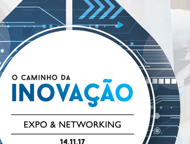 O Caminho da Inovação – Expo & Networking 